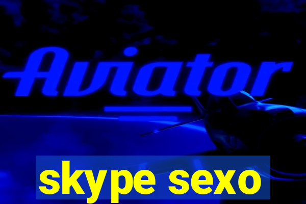 skype sexo